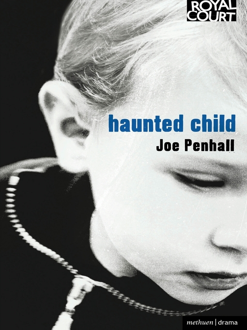 Title details for Haunted Child by Joe Penhall - Available